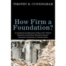 How Firm a Foundation?