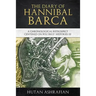 The Diary of Hannibal Barca: A Chronological Retrospect Centered on Polybius' Histories III