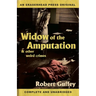 Widow of the Amputation & Other Weird Crimes