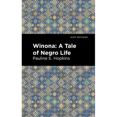Winona: A Tale of Negro Life