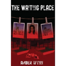 The Waiting Place