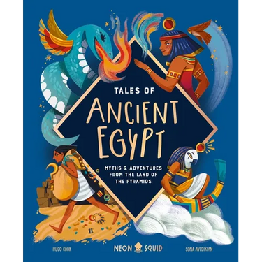 Tales of Ancient Egypt: Myths & Adventures from the Land of the Pyramids