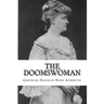 The Doomswoman: An Historical Romance of Old California