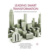 Leading Smart Transformation: A Roadmap for World Class Government