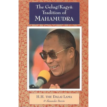 The Gelug/Kagyu Tradition of Mahamudra