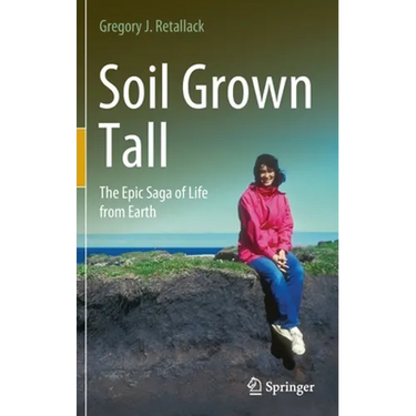 Soil Grown Tall: The Epic Saga of Life from Earth