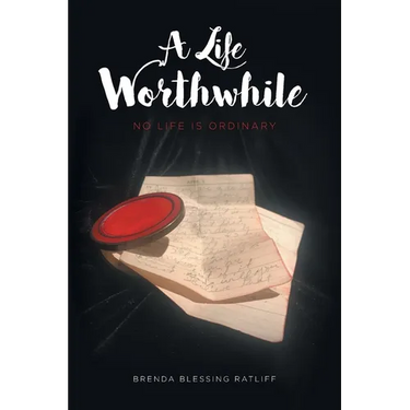 A Life Worthwhile: No Life is Ordinary