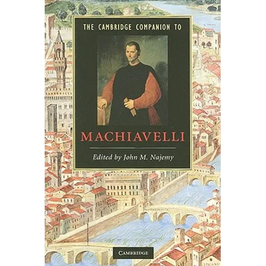 The Cambridge Companion to Machiavelli