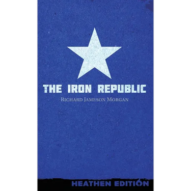 The Iron Republic (Heathen Edition)