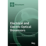 Electrical and Electro-Optical Biosensors