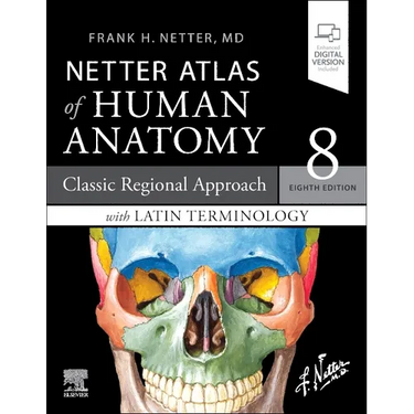 Latin Terminology Netter Atlas of Human Anatomy: Classic Regional Approach with Latin Terminology: Paperback + eBook