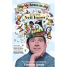 Dip My Brain in Joy: A Life with Neil Innes: The Official Biography