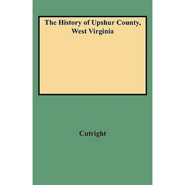 History of Upshur County, West Virginia