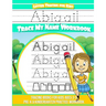 Abigail Letter Tracing for Kids Trace my Name Workbook: Tracing Books for Kids ages 3 - 5 Pre-K & Kindergarten Practice Workbook
