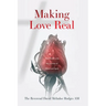 Making Love Real: The Church and My Journey of Mind and Spirit