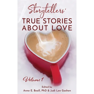 Storytellers' True Stories About Love Vol 1