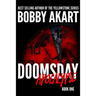 Doomsday: Apocalypse: A Post-Apocalyptic Survival Thriller