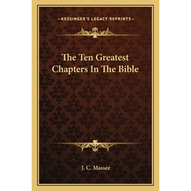The Ten Greatest Chapters In The Bible