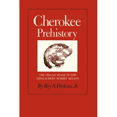 Cherokee Prehistory: The Pisgah Phase in the Appalachian Summit Region