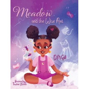 Meadow and the Wise Ant: Motivational & Inspirational Book for Young Readers to Follow Their Dreams - Thoughtful Children Book Gift
