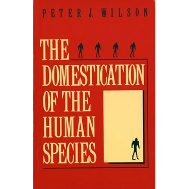 The Domestication of the Human Species