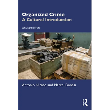 Organized Crime: A Cultural Introduction