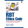 The Rbt(r) Ethics Code: Mastering the Bacb(c) Ethical Requirements for Registered Behavior Technicians(tm)