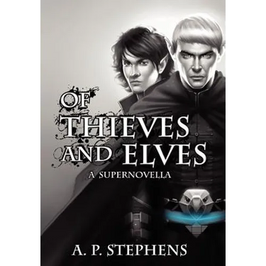 Of Thieves and Elves: A Supernovella