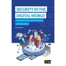 Security in the Digital World: For the home user, parent, consumer and home office