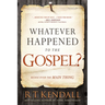 Whatever Happened to the Gospel?: Rediscover the Main Thing