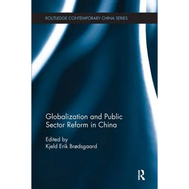 Globalization and Public Sector Reform in China