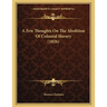 A Few Thoughts On The Abolition Of Colonial Slavery (1826)