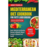 Mediterranean Diet Cookbook for Fatty Liver Disease 2024: Quick, Delicious and Healthy Recipes to Detoxify, Regain Energy for Optimal Liver Health