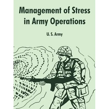 Management of Stress in Army Operations
