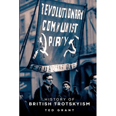 The History of British Trotskyism