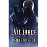 An Evil Trade