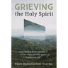 Grieving the Holy Spirit
