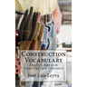 Construction Vocabulary: English-Spanish Construction Glossary