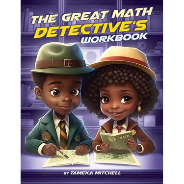 The Great Math Detective's Workbook