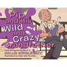 Pip and His Wild and Crazy Grandfather