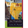 Just Hospitality: God's Welcome in a World of Difference