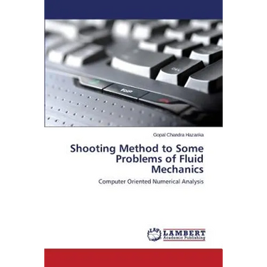 Shooting Method to Some Problems of Fluid Mechanics