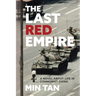 The Last Red Empire: A Story About Living in Communist China