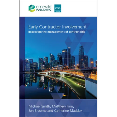 Early Contractor Involvement: Improving the Management of Contract Risk
