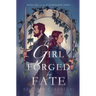The Girl Forged by Fate