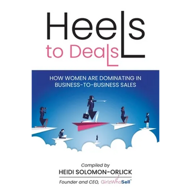 Heels to Deals: How Women are Dominating in Business-to-Business Sales