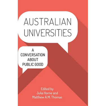 Australian Universities: A conversation about public good