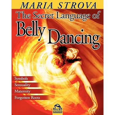 The Secret Language of Belly Dancing