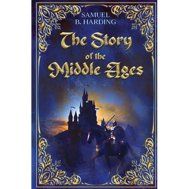 The Story of the Middle Ages