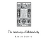 The Anatomy of Melancholy: A Multi-Discipline Book on Melancholy